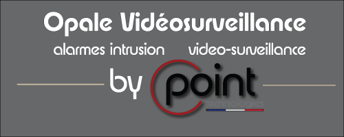 Opale vidéo-surveillance